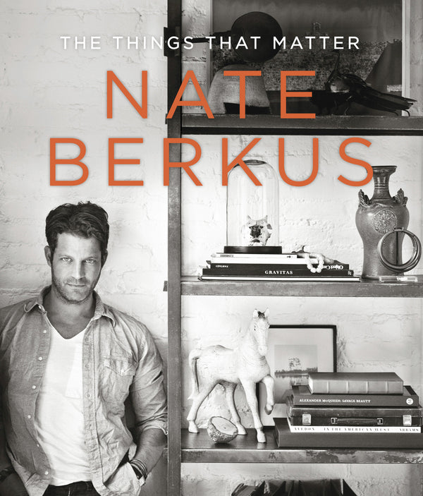Things That Matter - Nate Berkus