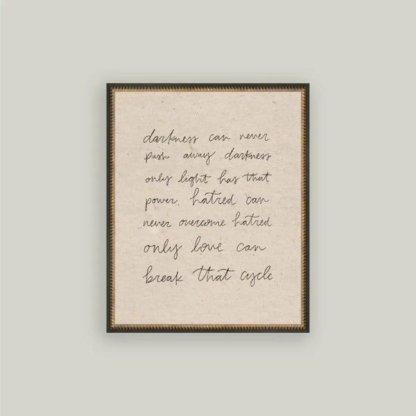 Darkness Can Never Framed Art