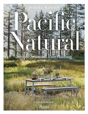 Pacific Natural: Simple Seasonal Entertaining